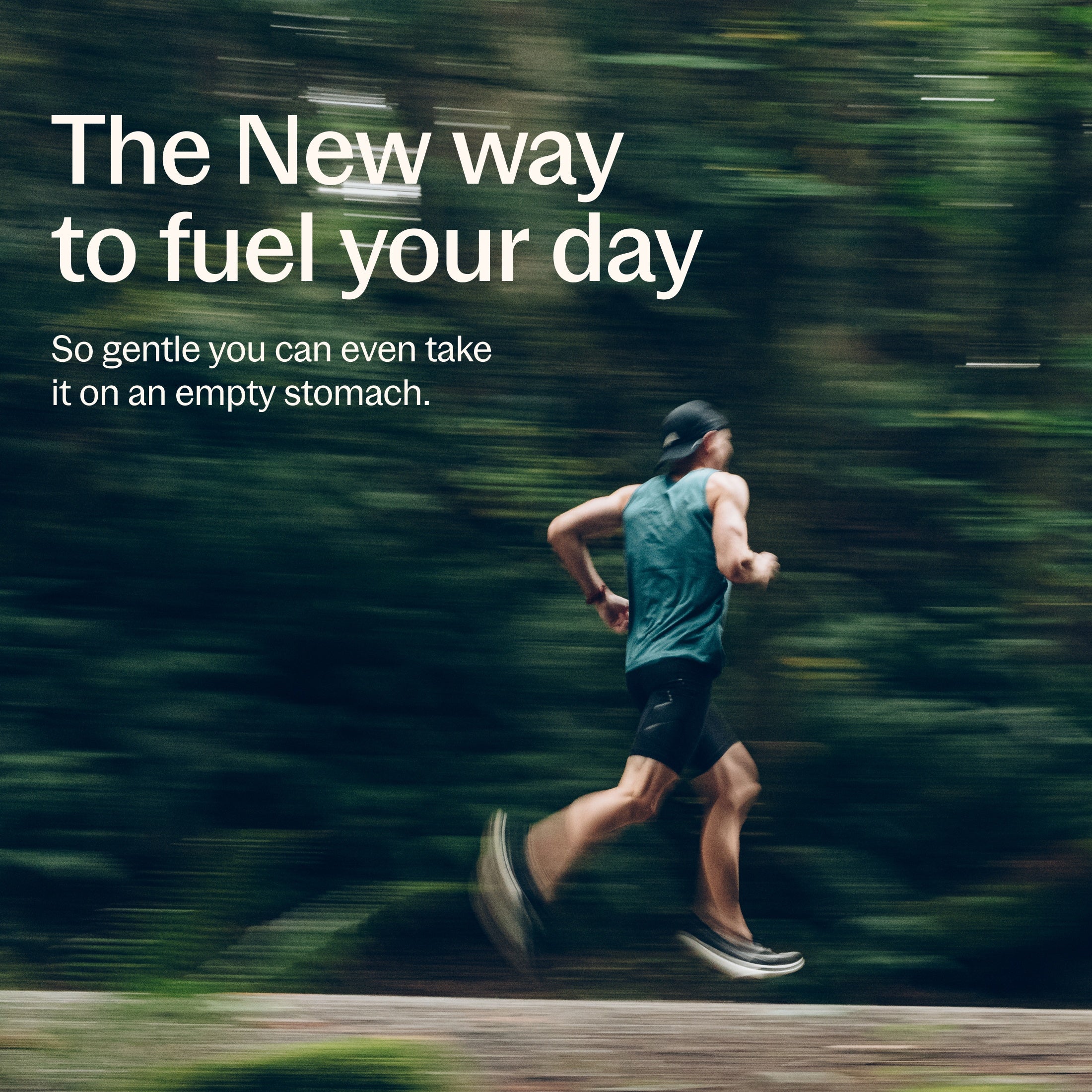 The New way to fuel your day, So gentle you can even take it on an empty stomach.