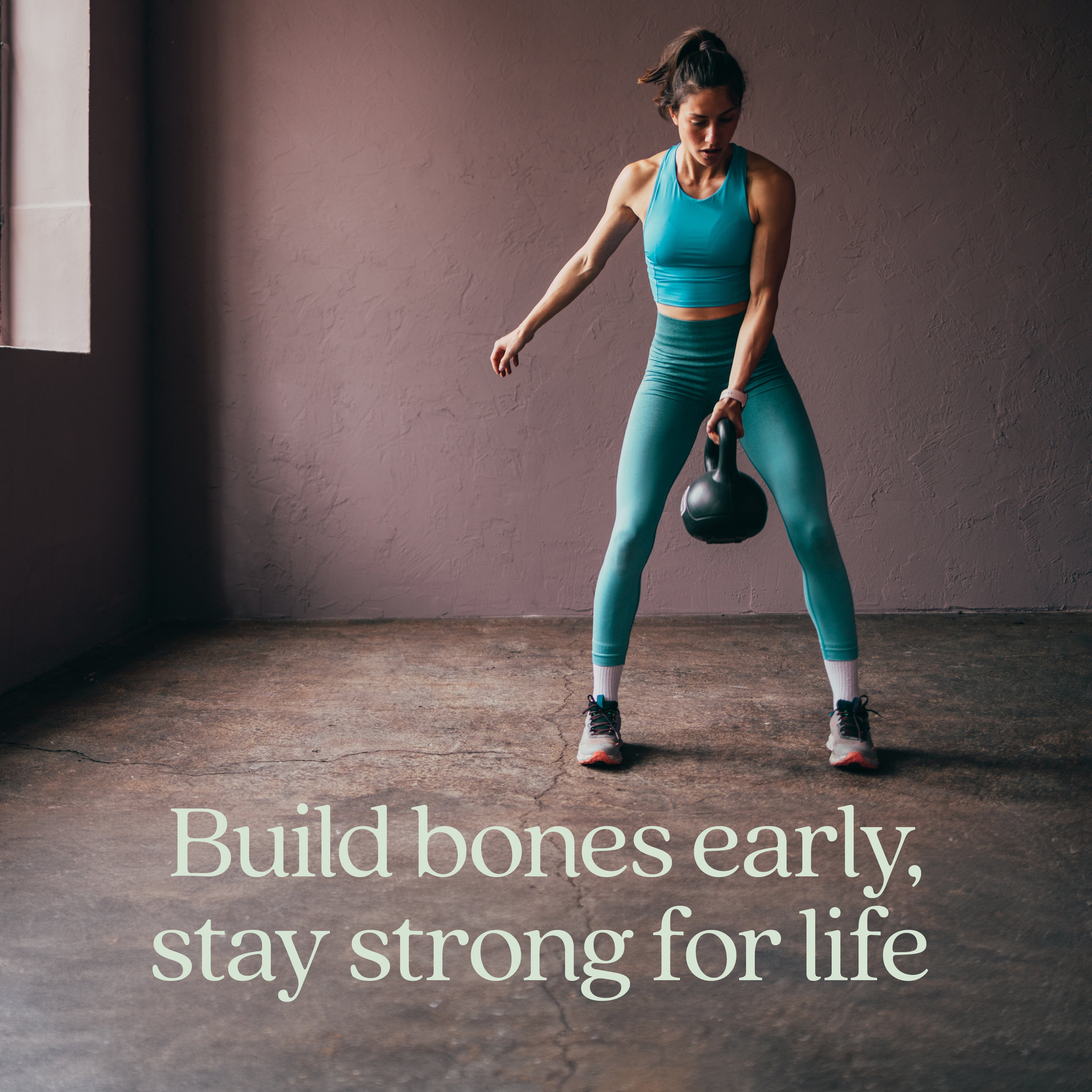 Build bones early, stay strong for life