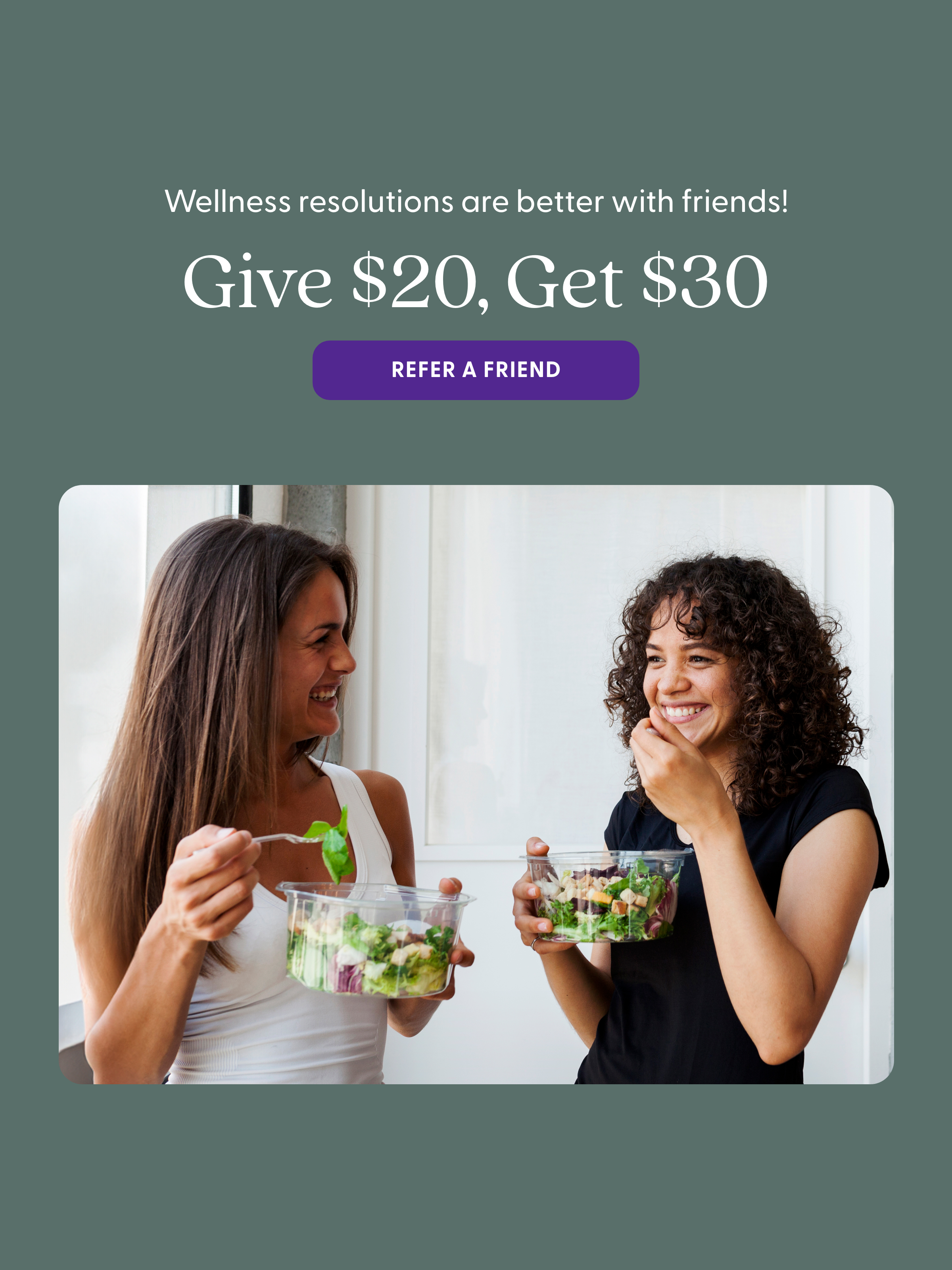 Give $20 Get $30 - Refer a Friend