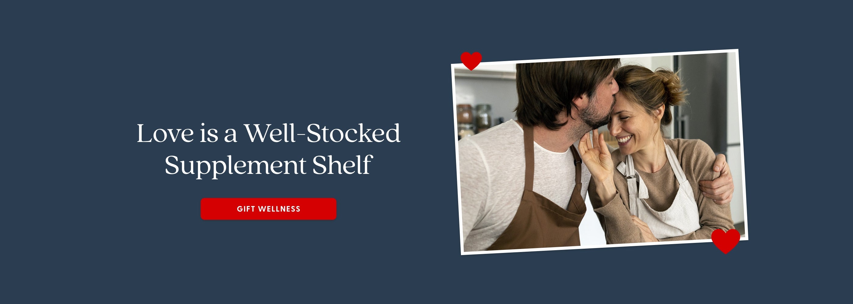 Love is w Well-Stocked Supplement Shelf GIFT WELLNESS
