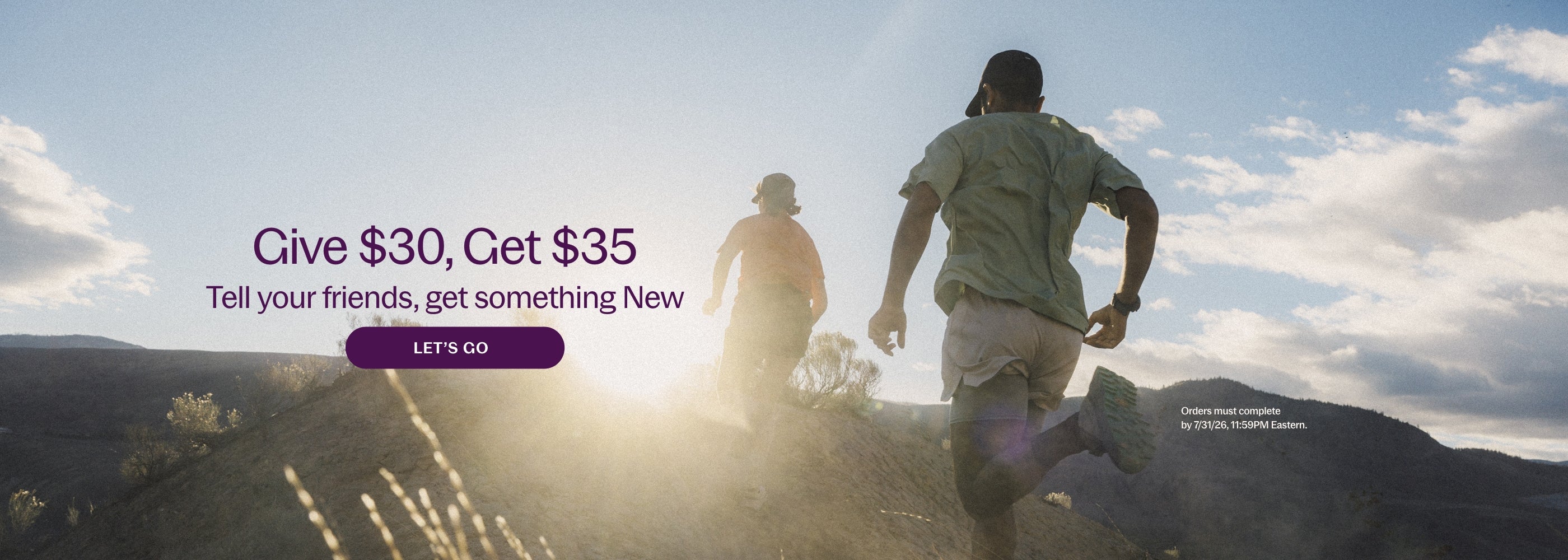 Give $30, Get $35 Tell your friends, get something New - Let's Go