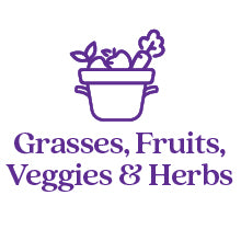 Grasses, Fruits, Veggies & Herbs