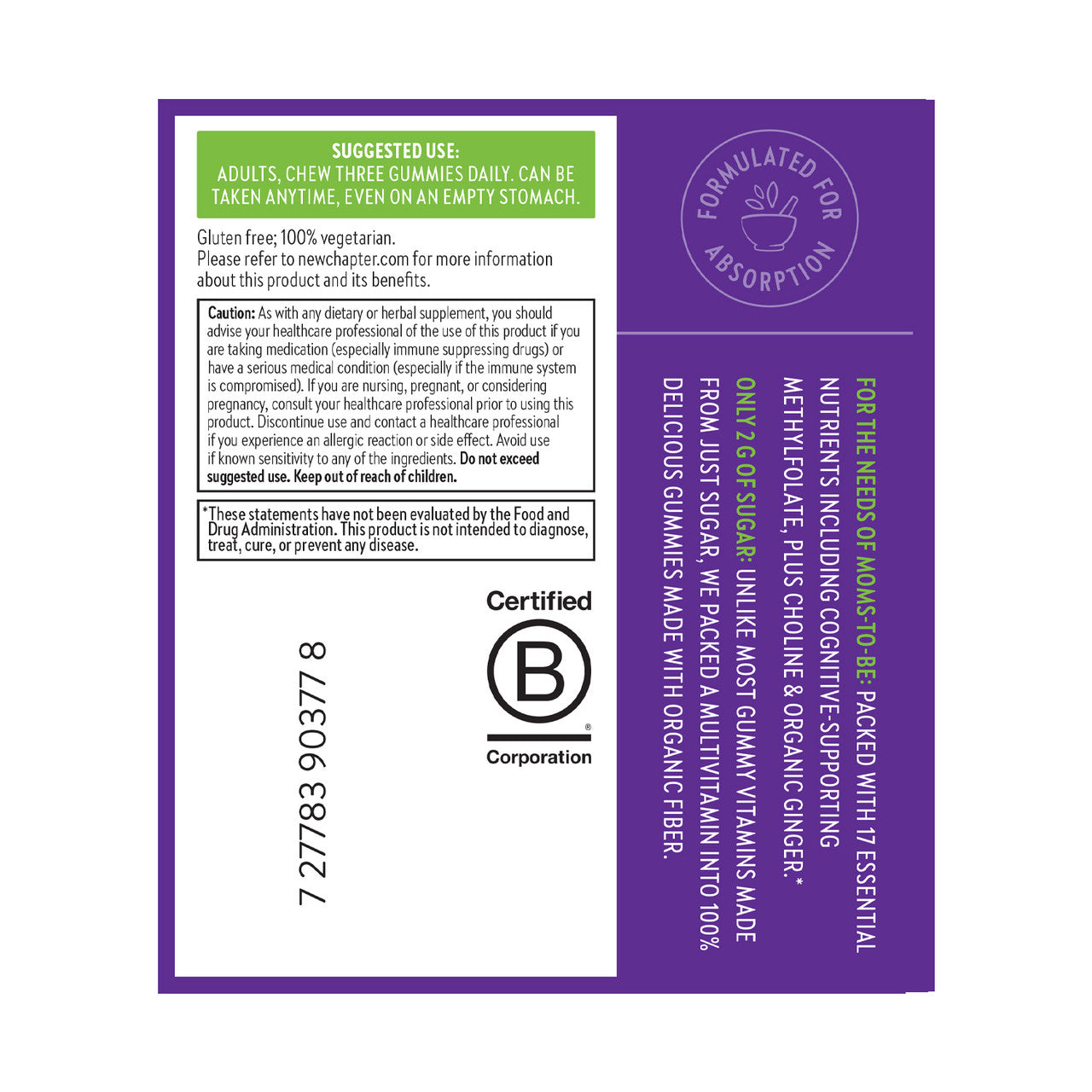 Suggested Use: Adults, chew three gummies daily. Can be taken anytime, even on an empty stomach