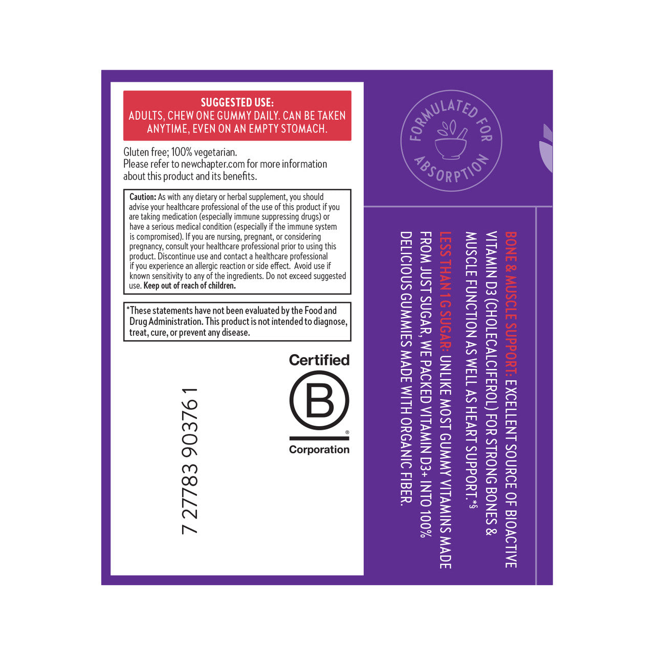 Suggested use: Adults, chew one gummy daily. Can be taken anytime, even on an empty stomach.