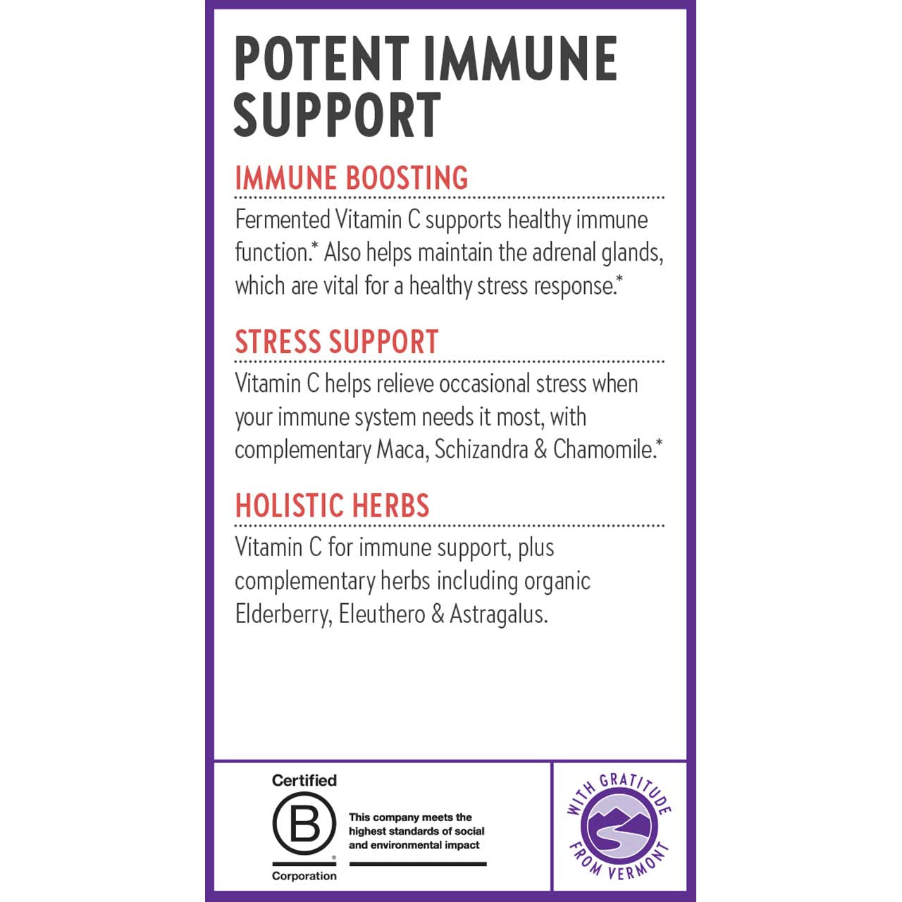 Potent immune support. Immune boosting. Stress support. Holistic herbs