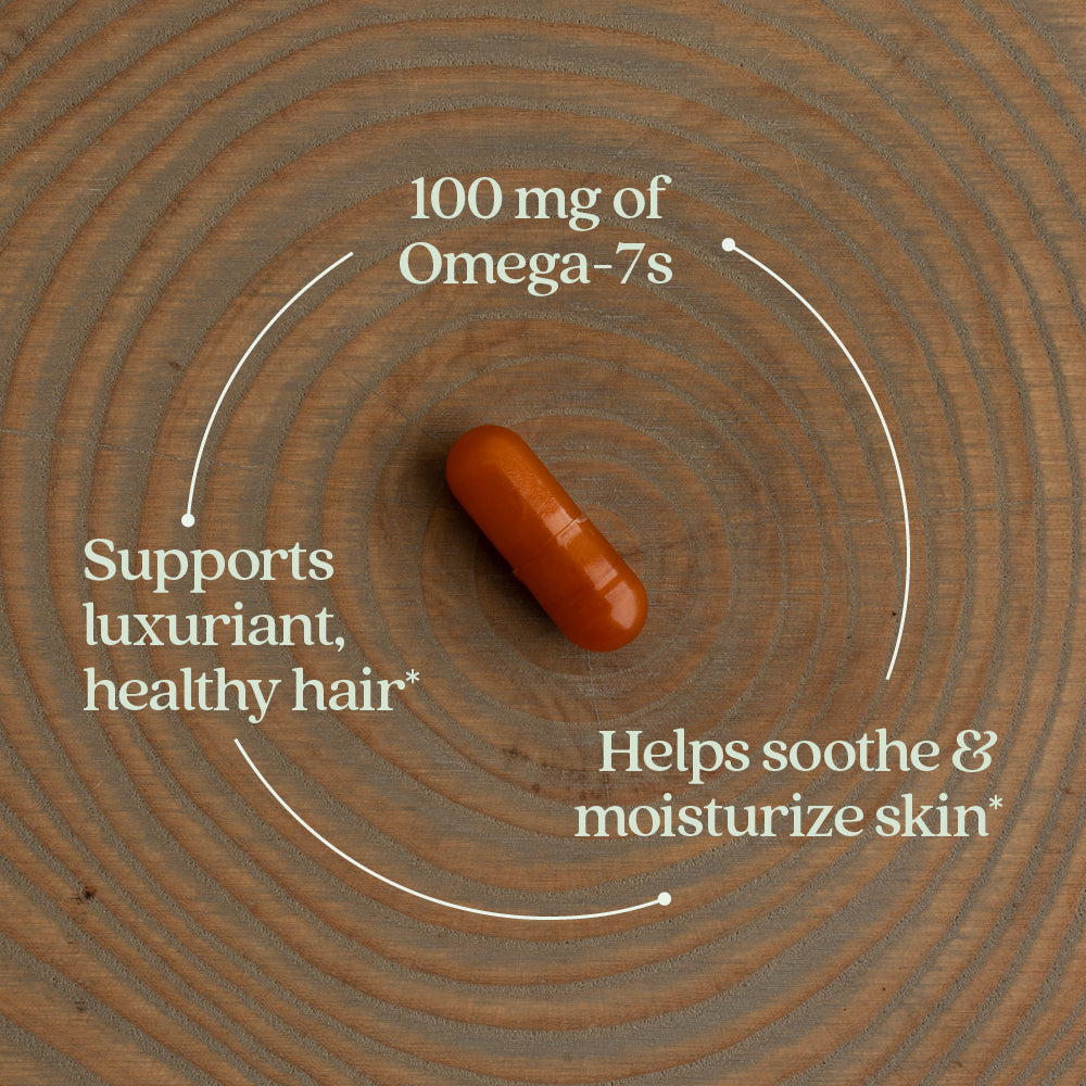 100 mg of omega-7s, supports luxuriant, healthy hair, helps soothe & moisturize skin