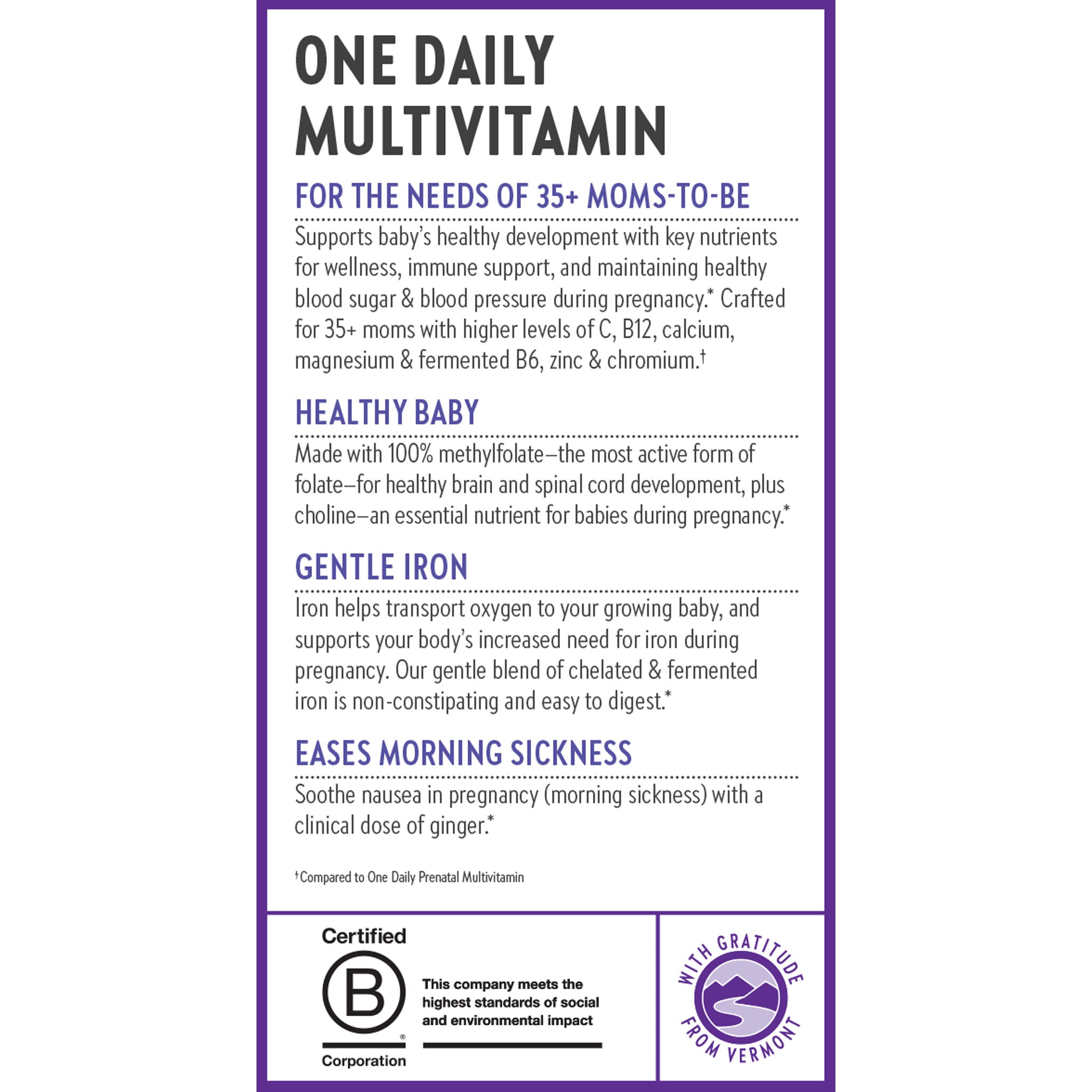 One Daily Multivitamin, for the Needs of 35+ Moms-To-Be, Healthy baby, Gentle Iron, Eases Morning Sickness