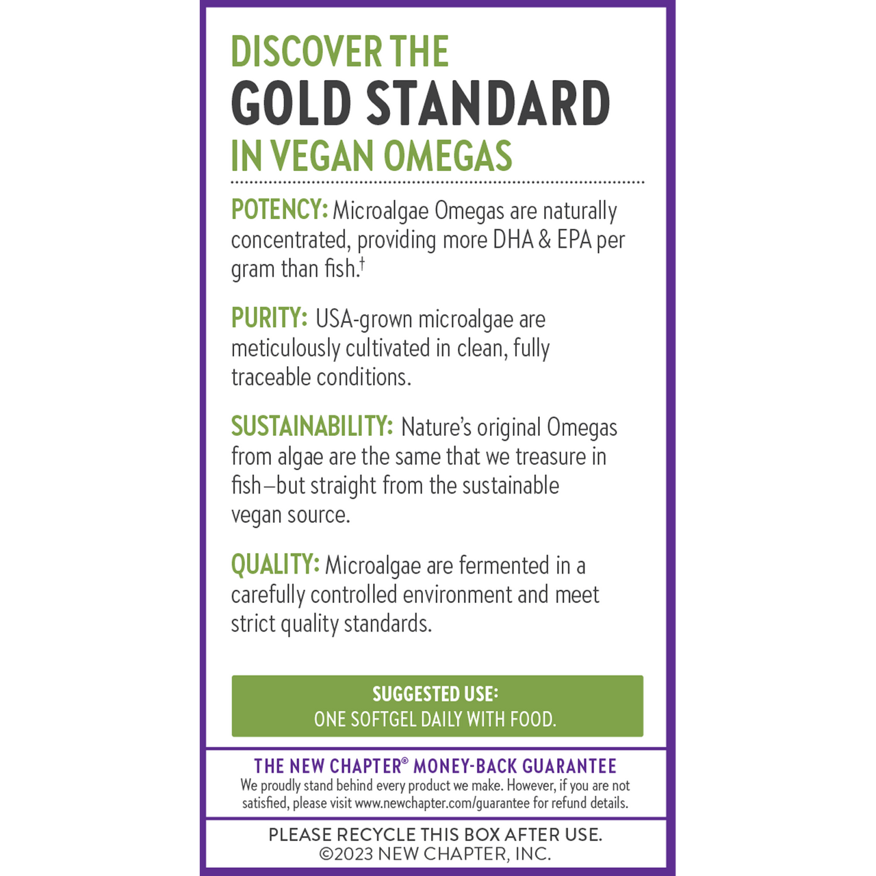 Discover the Gold Standard in Vegan Omegas. Potency. Purity. Sustainability. Quality