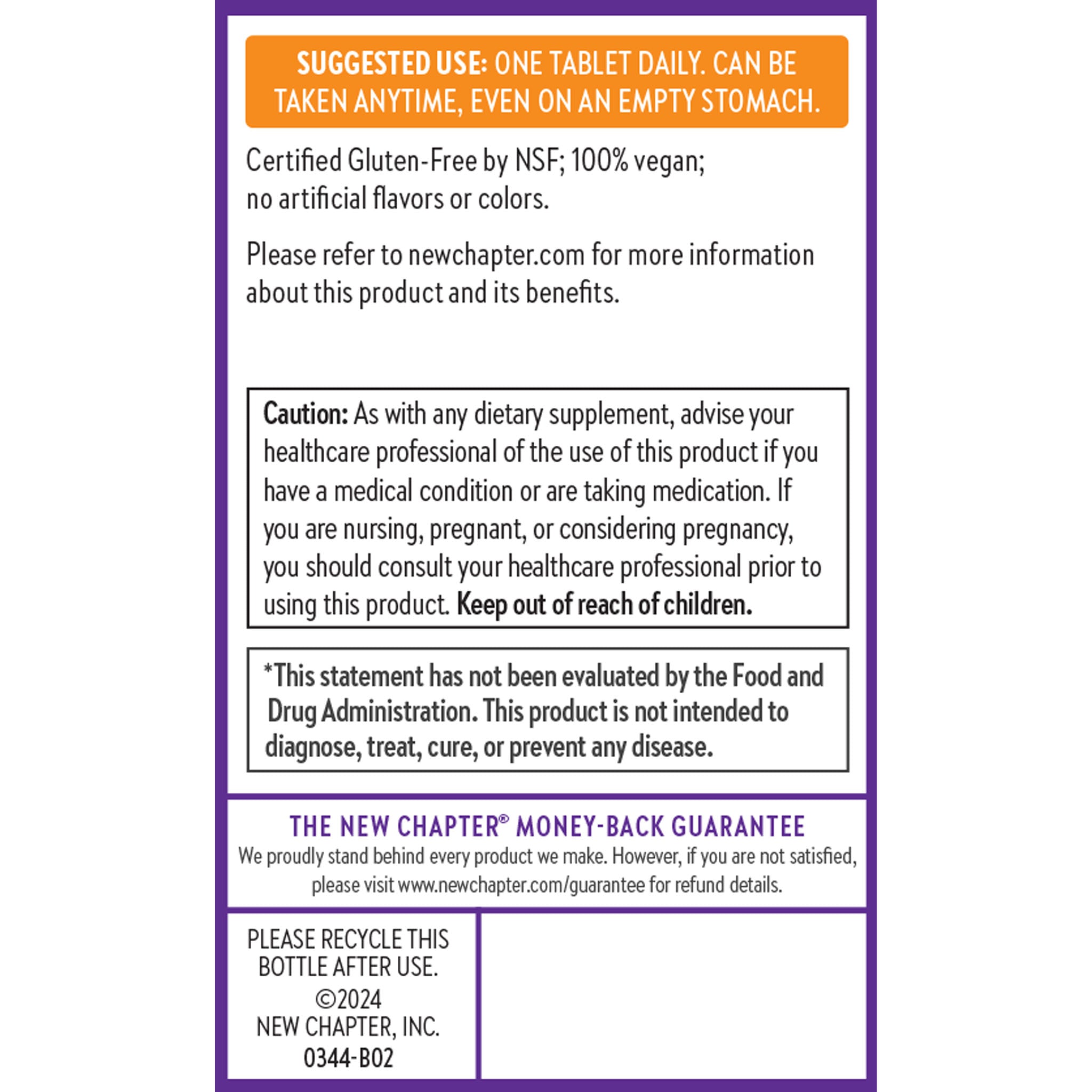 Suggested Use: One tablet daily. Can be taken anytime, even on an empty stomach