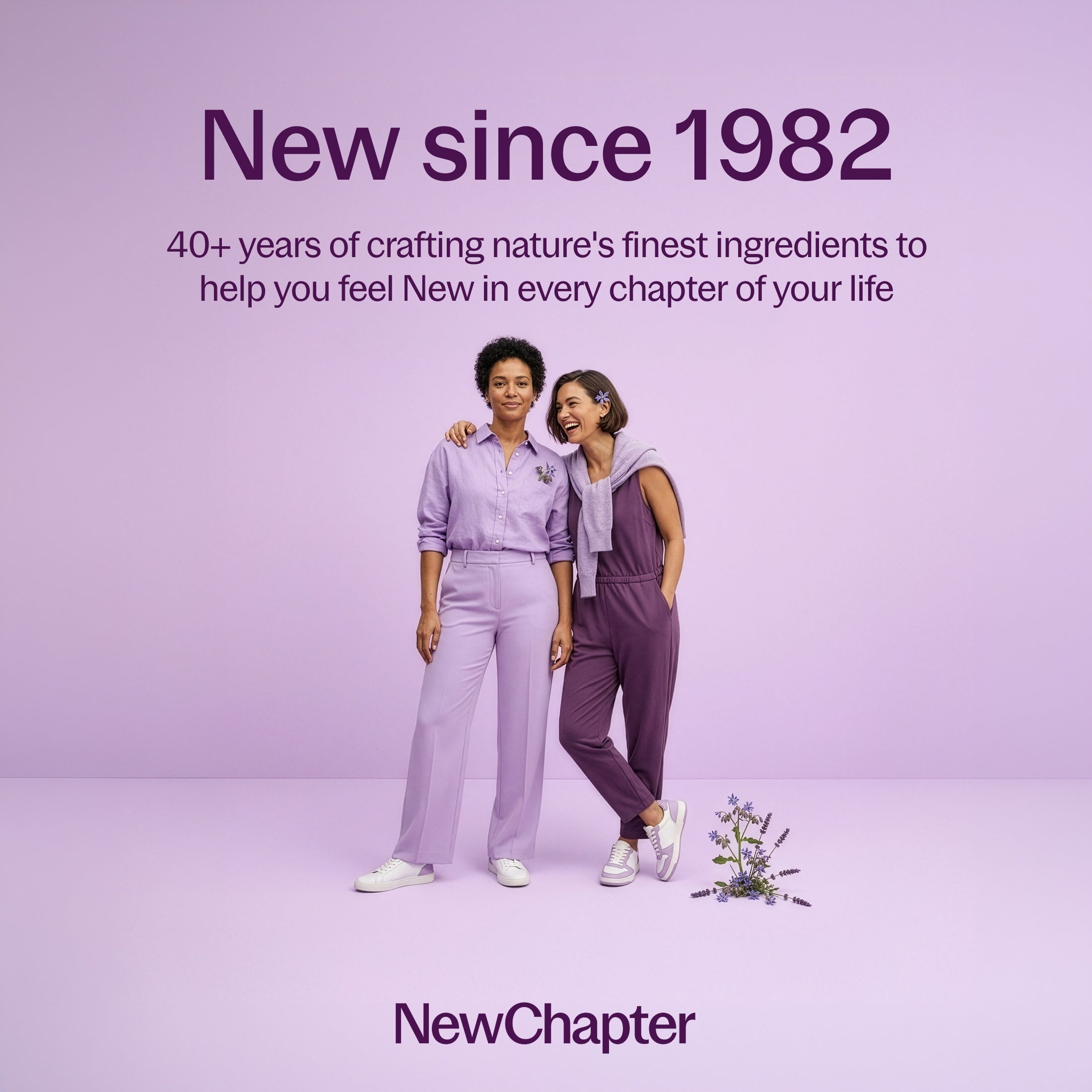 New Since 1982, 40+ years of crafting nature's finest ingredients to help you feel New in every chapter of your life