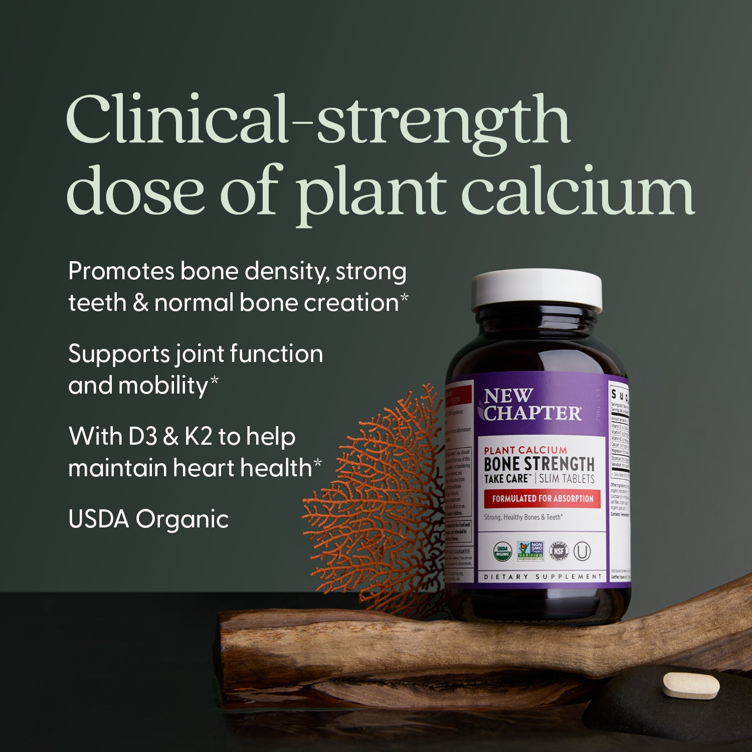 Clinical-strength does of plant calcium, promotes bones density and normal bone creation, supports joint function and mobility, D3 & K2 to help maintain heart health, USDDA Organic