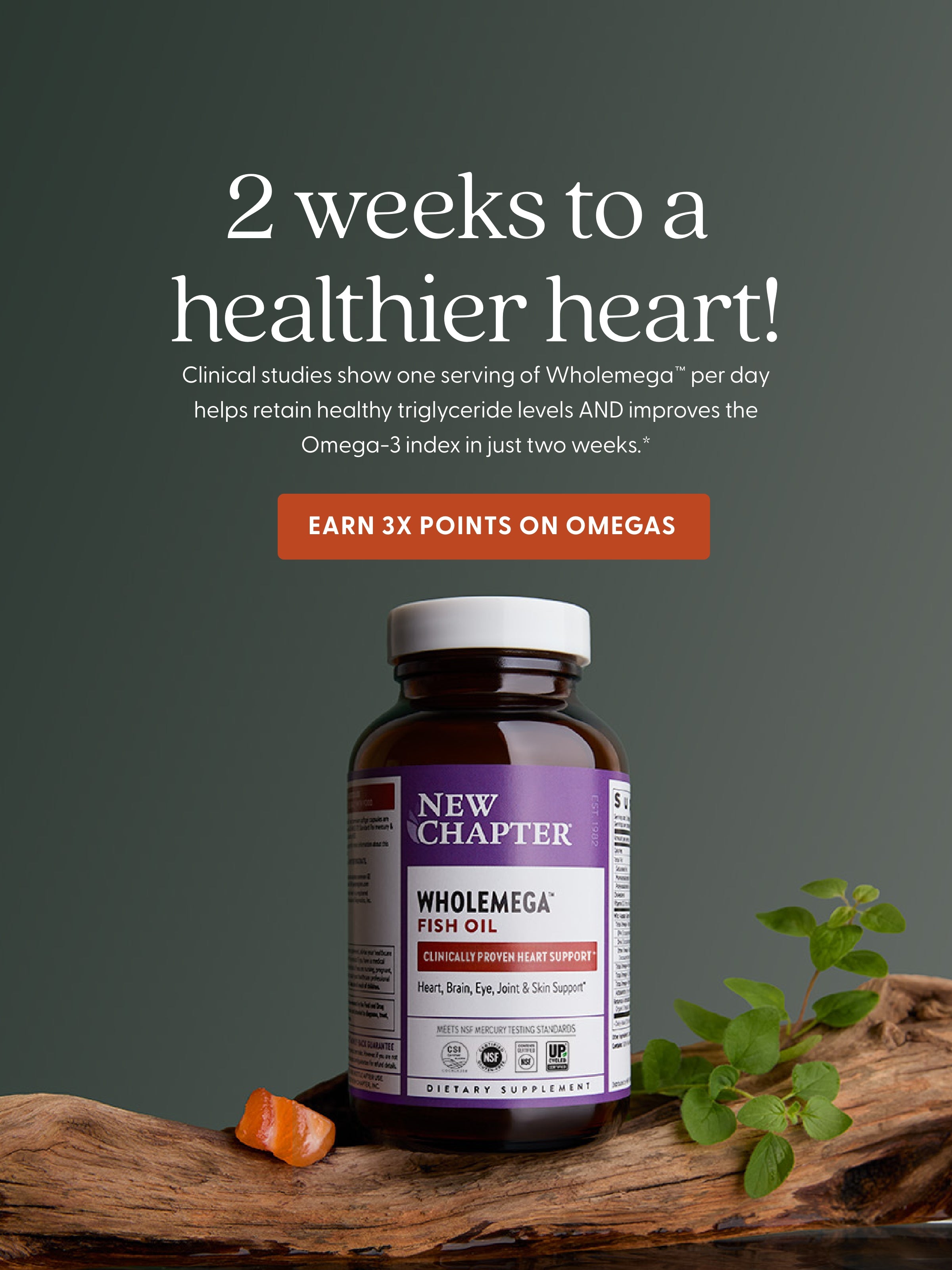 Clinical Studies show one serving of Wholemega per day helps retail healthy triglyceride levels AND improves the Omega-3 index in just 2 weeks.