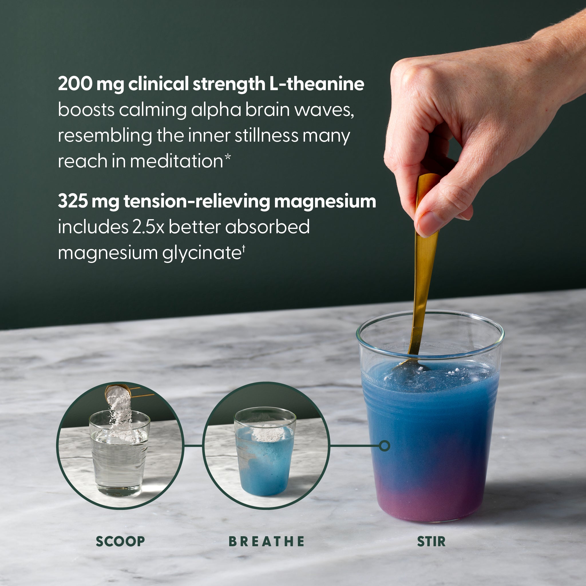 200 mg clinical strength L-theanine, 35 mg tension-relieving magnesium