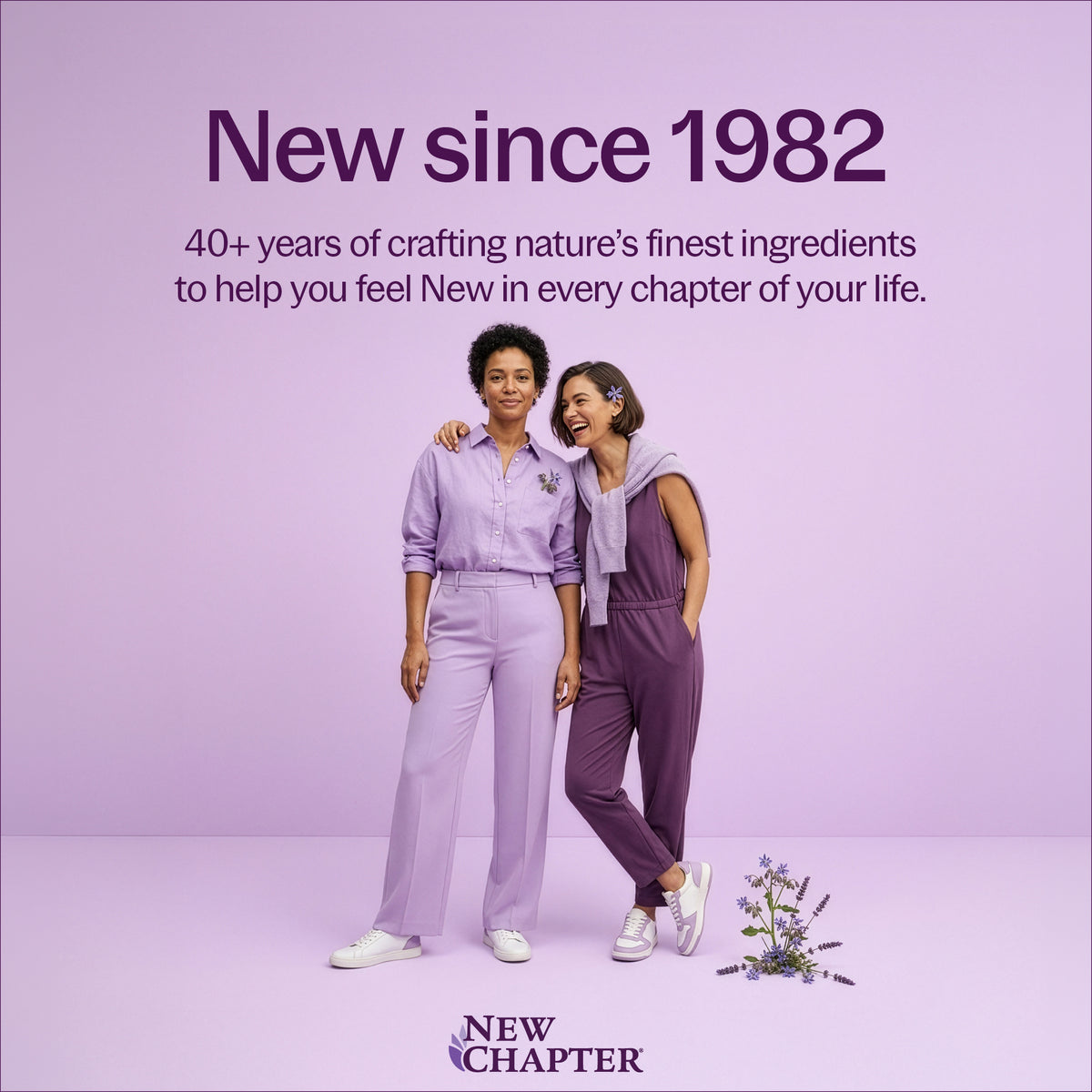 New Since 1982, 40+ years of crafting nature's finest ingredients to help you feel New in every chapter of your life