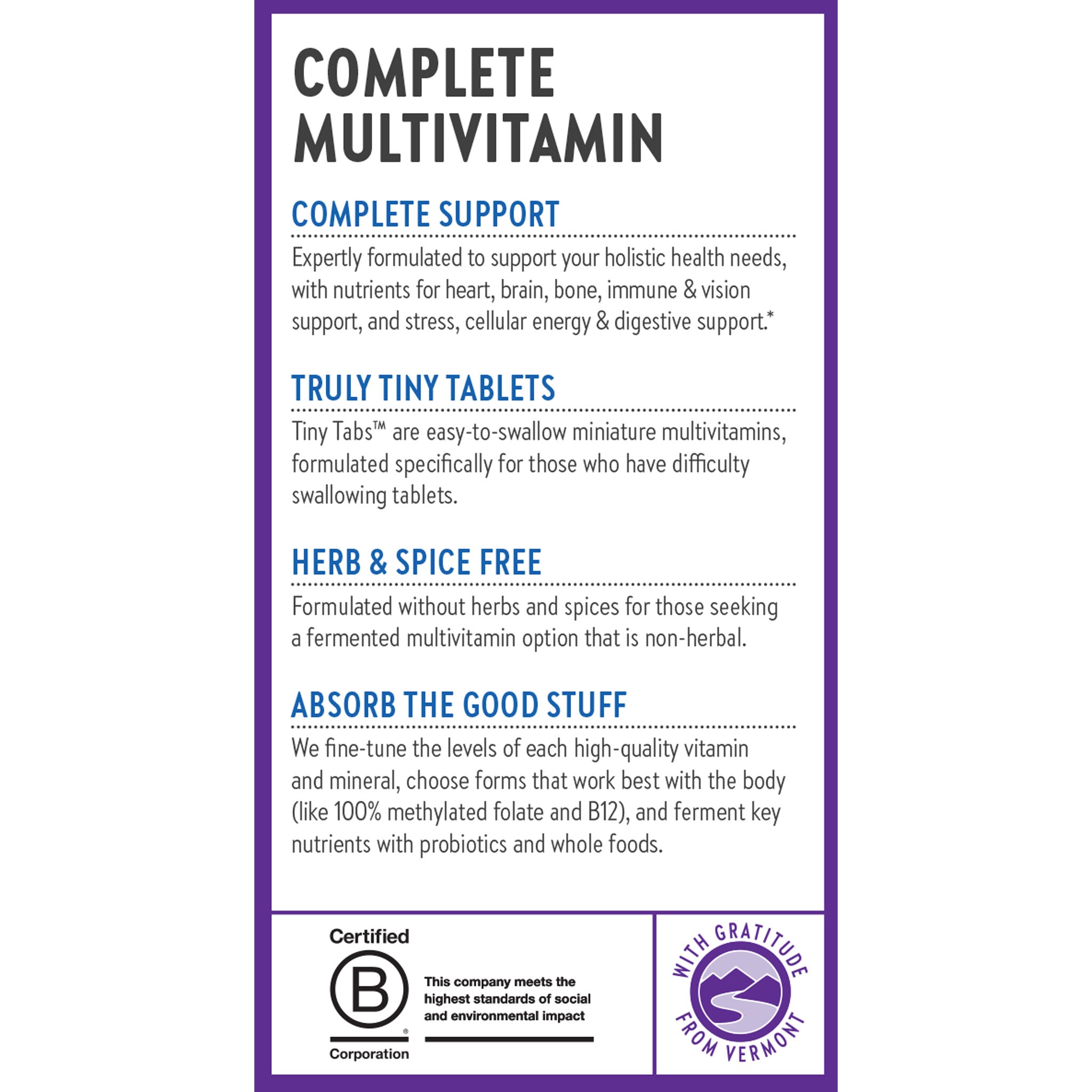 Complete Multivitamin, Complete Support, Truly Tiny Tablets, Herb & Spice Free, Absorb the Good Stuff